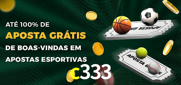 c333 Ate 100% de Aposta Gratis